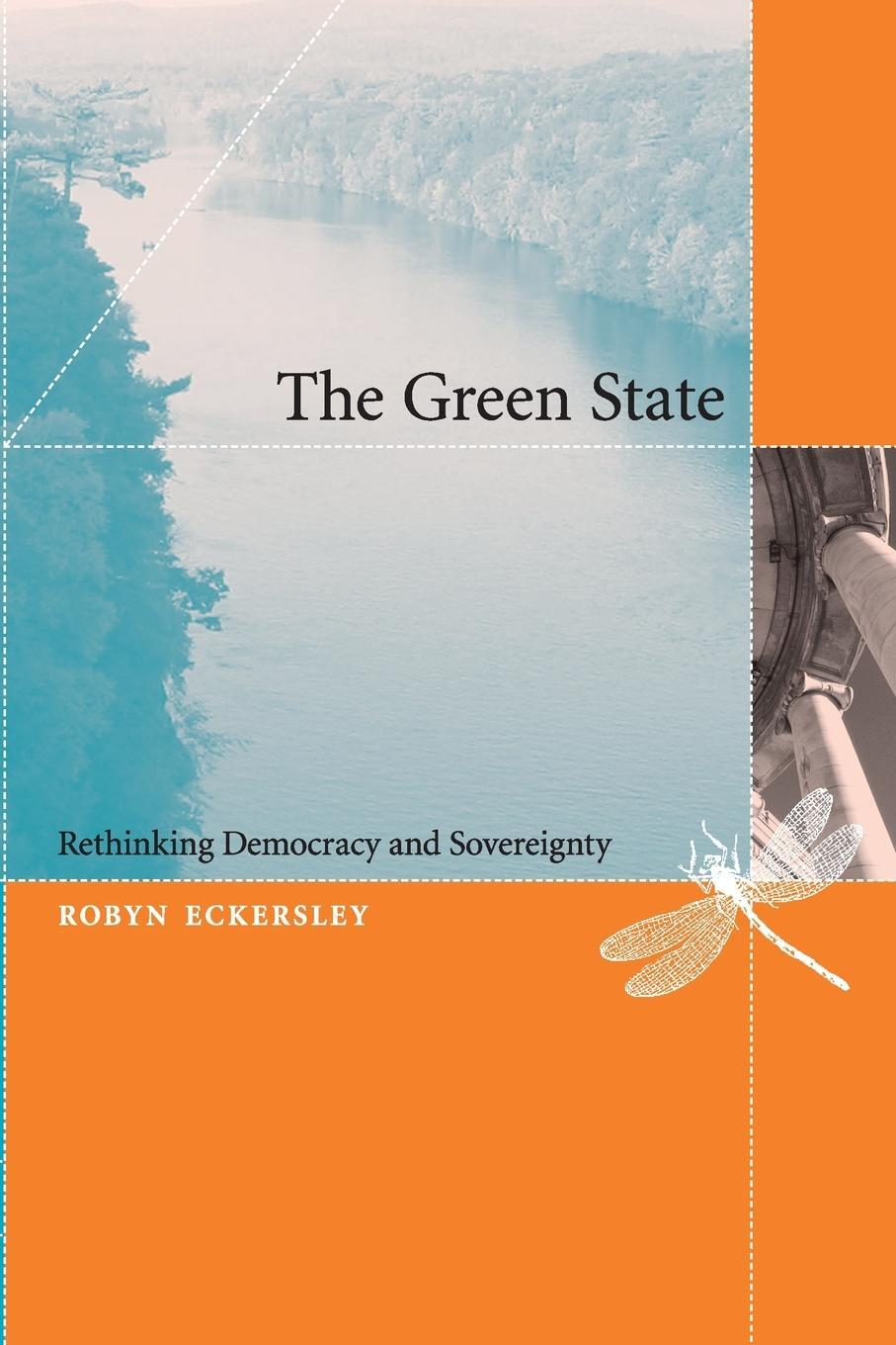 Cover: 9780262550567 | The Green State | Rethinking Democracy and Sovereignty | Eckersley