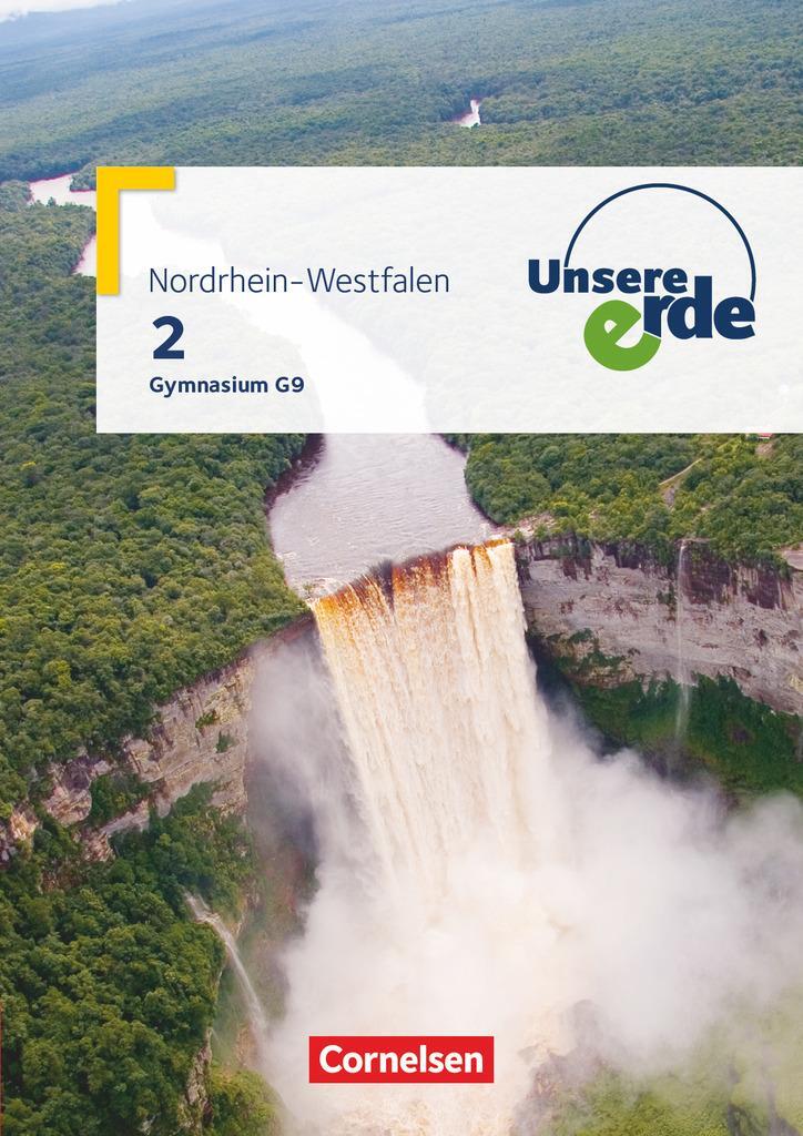 Cover: 9783062300189 | Unsere Erde Band 2. Gymnasium Nordrhein-Westfalen G9 - Schülerbuch