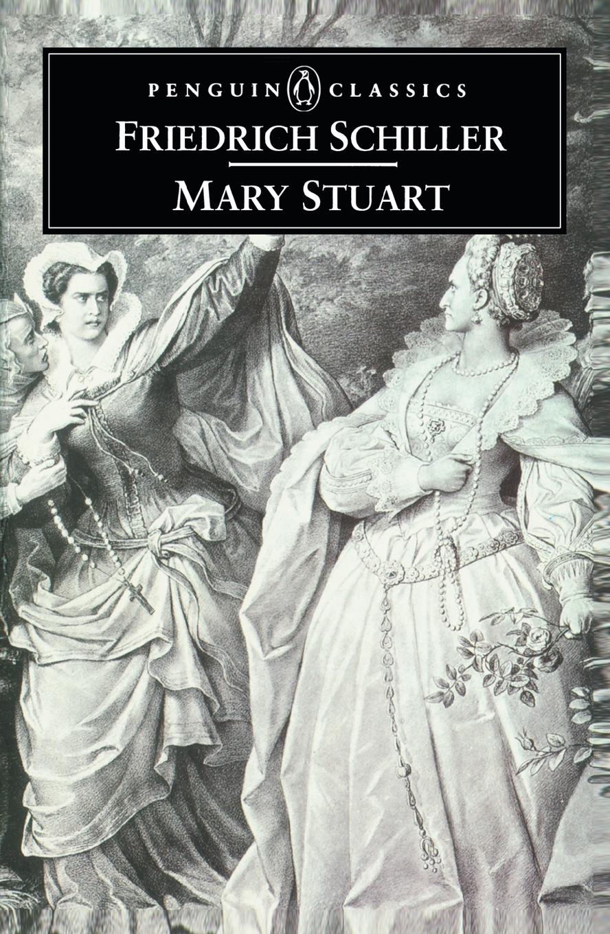 Cover: 9780140447118 | Mary Stuart | Friedrich Schiller | Taschenbuch | Englisch | 1999