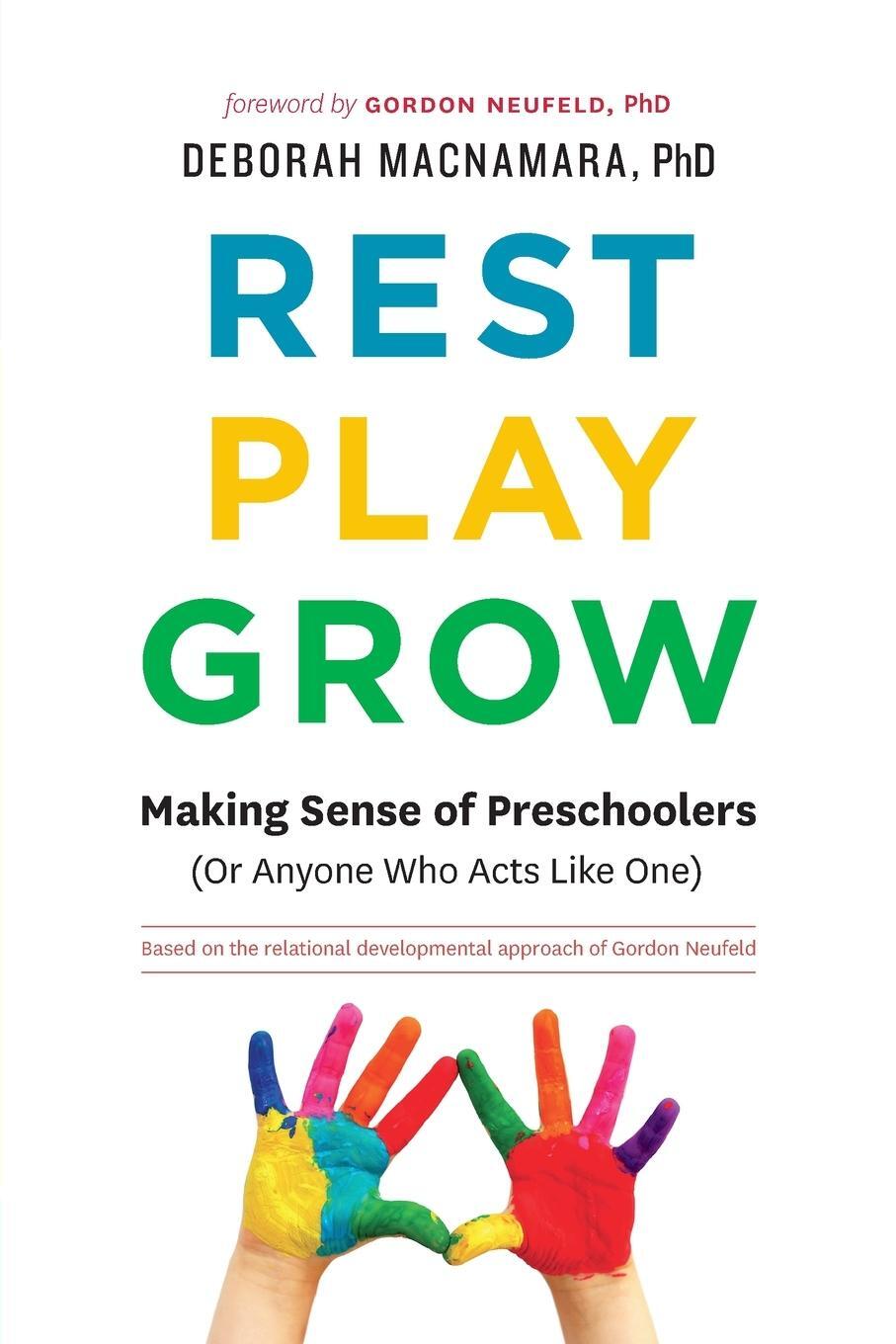 Cover: 9780995051201 | Rest, Play, Grow | Deborah MacNamara | Taschenbuch | Paperback | 2016