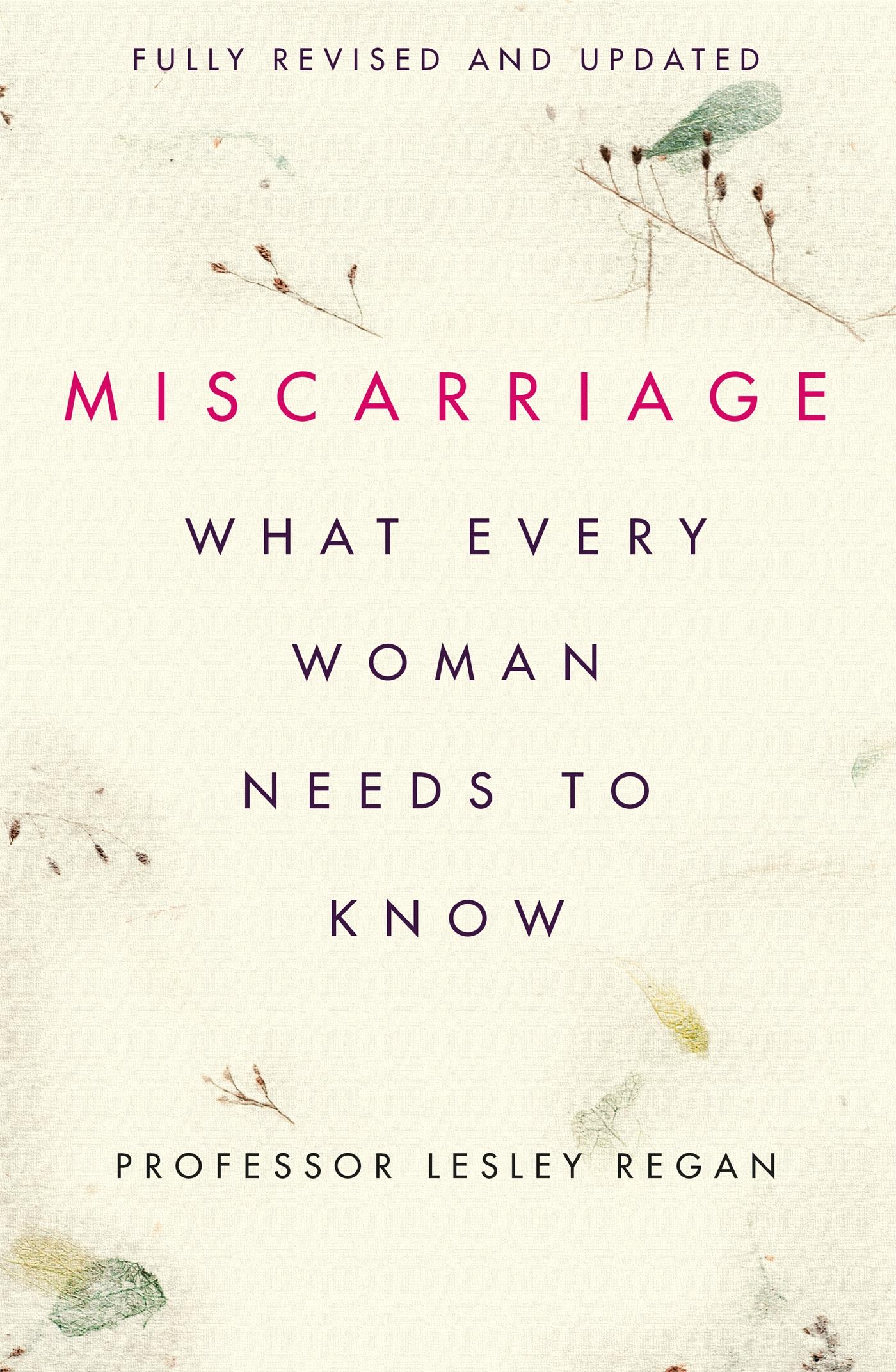 Cover: 9781409175681 | Miscarriage: What every Woman needs to know | Lesley Regan | Buch