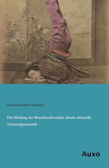 Cover: 9783956221996 | Die Heilung der Brustbeschwerden durch rationelle Zimmergymnastik