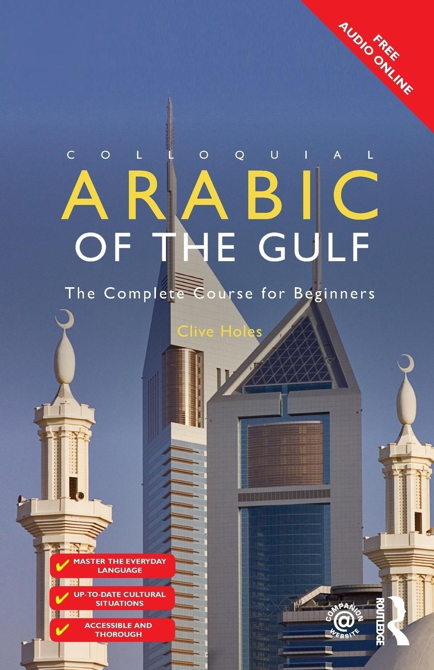 Cover: 9781138958128 | Colloquial Arabic of the Gulf | Clive Holes | Taschenbuch | Paperback