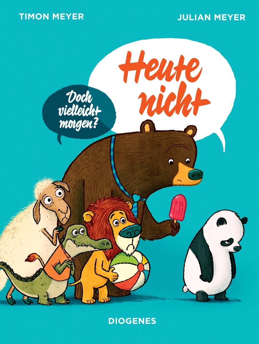 Cover: 9783257012637 | Heute nicht | Julian Meyer (u. a.) | Buch | Diogenes Kinderbücher