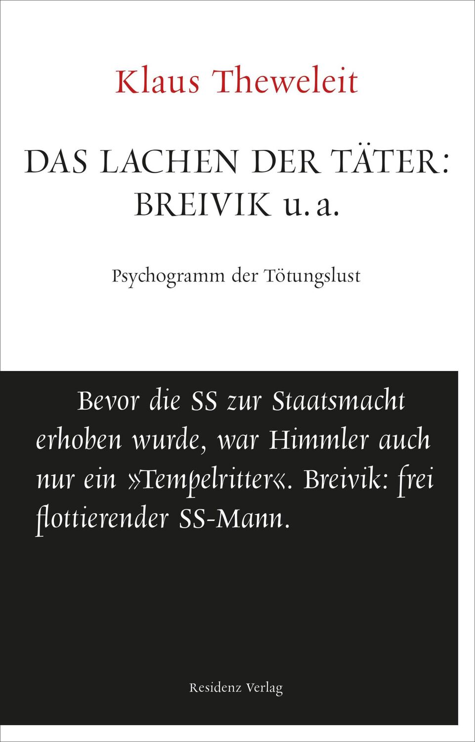 Cover: 9783701716371 | Das Lachen der Täter: Breivik u.a. | Klaus Theweleit | Buch | 246 S.