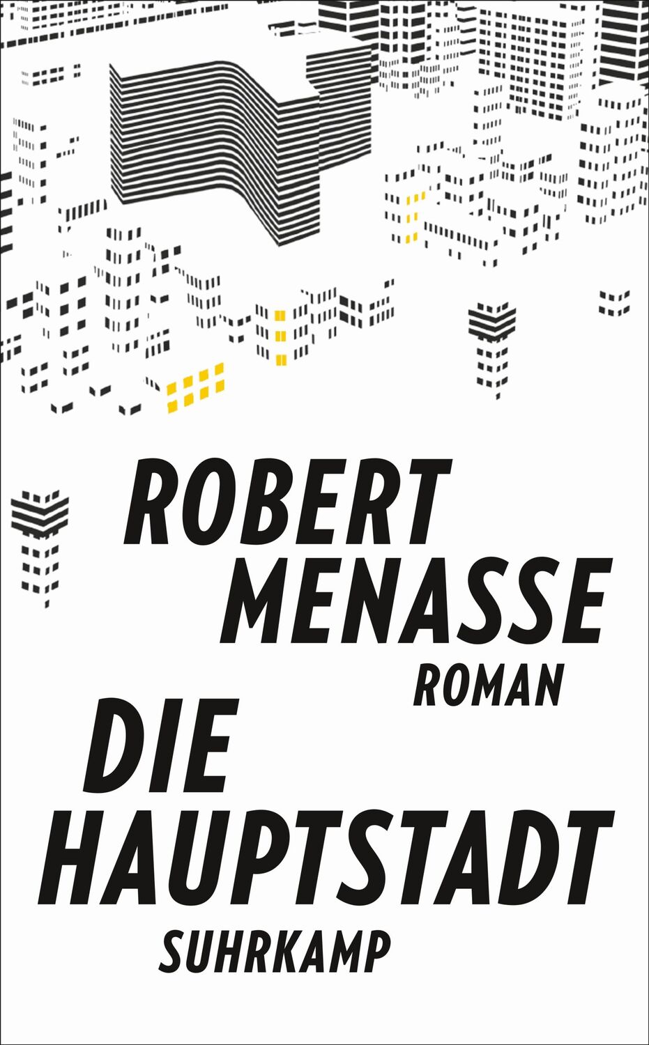 Cover: 9783518469200 | Die Hauptstadt | Roman | Robert Menasse | Taschenbuch | 459 S. | 2018