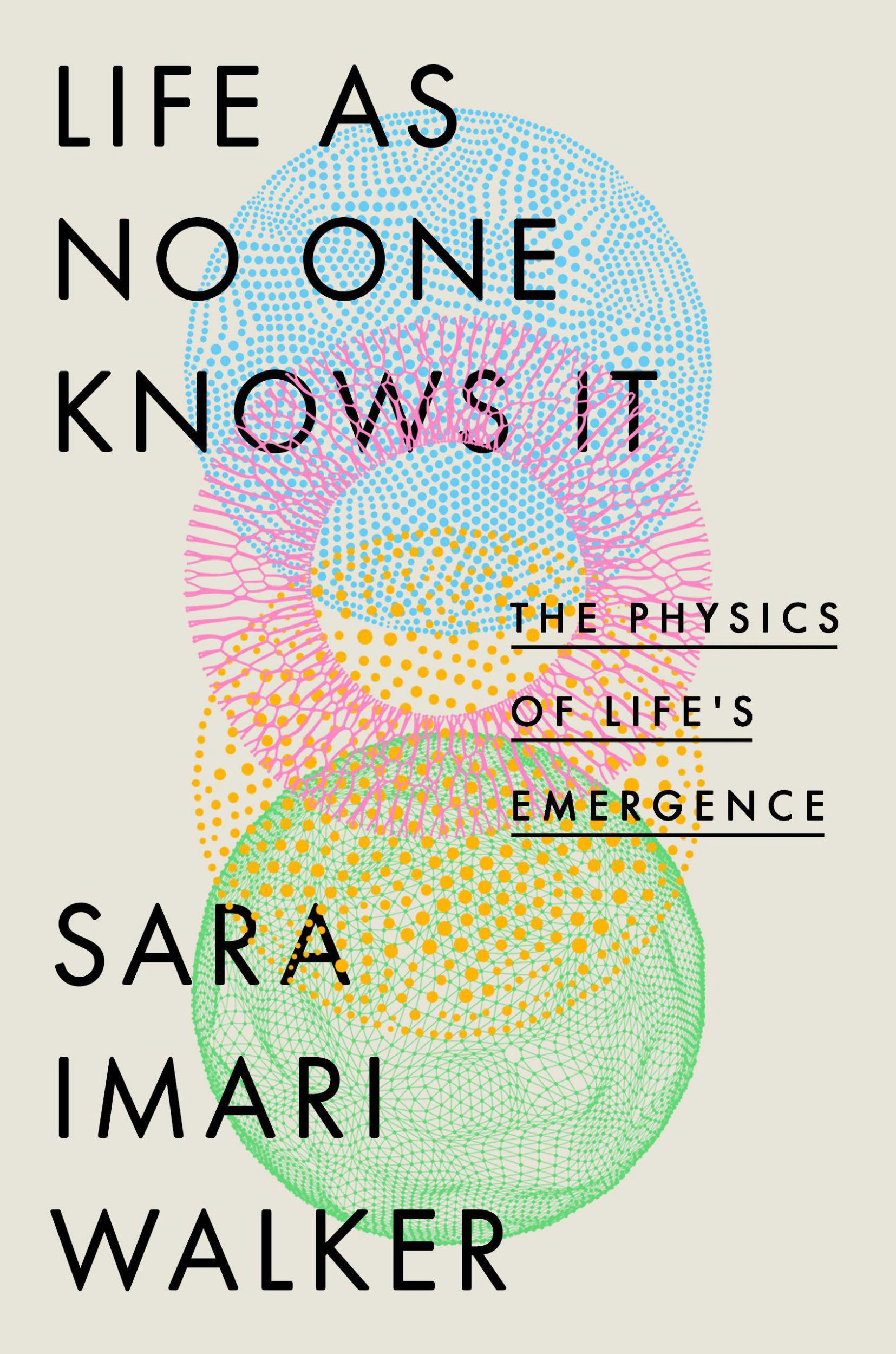 Cover: 9780593191897 | Life as No One Knows It | The Physics of Life's Emergence | Walker