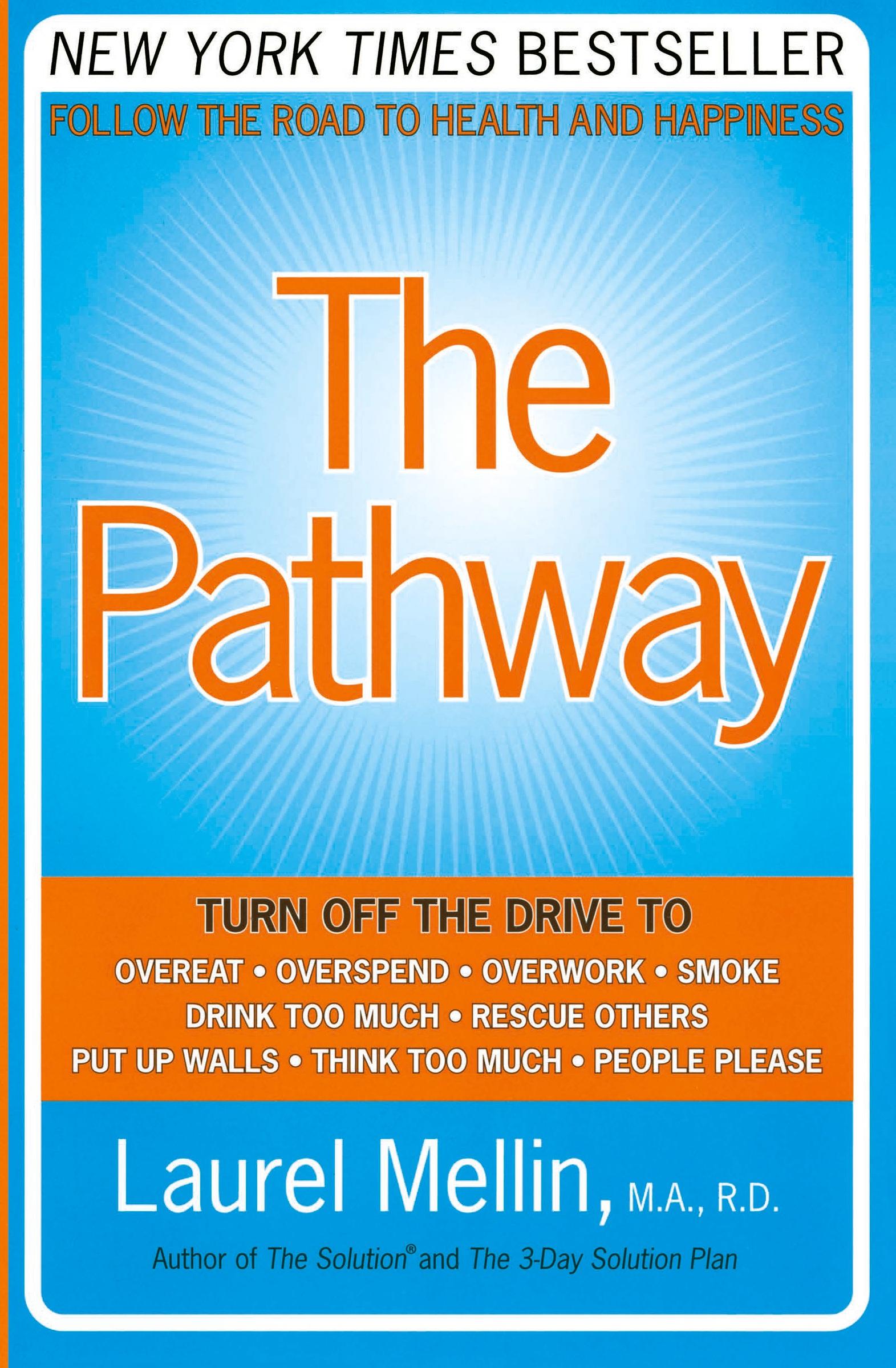 Cover: 9780060514037 | The Pathway | Follow the Road to Health and Happiness | Laurel Mellin