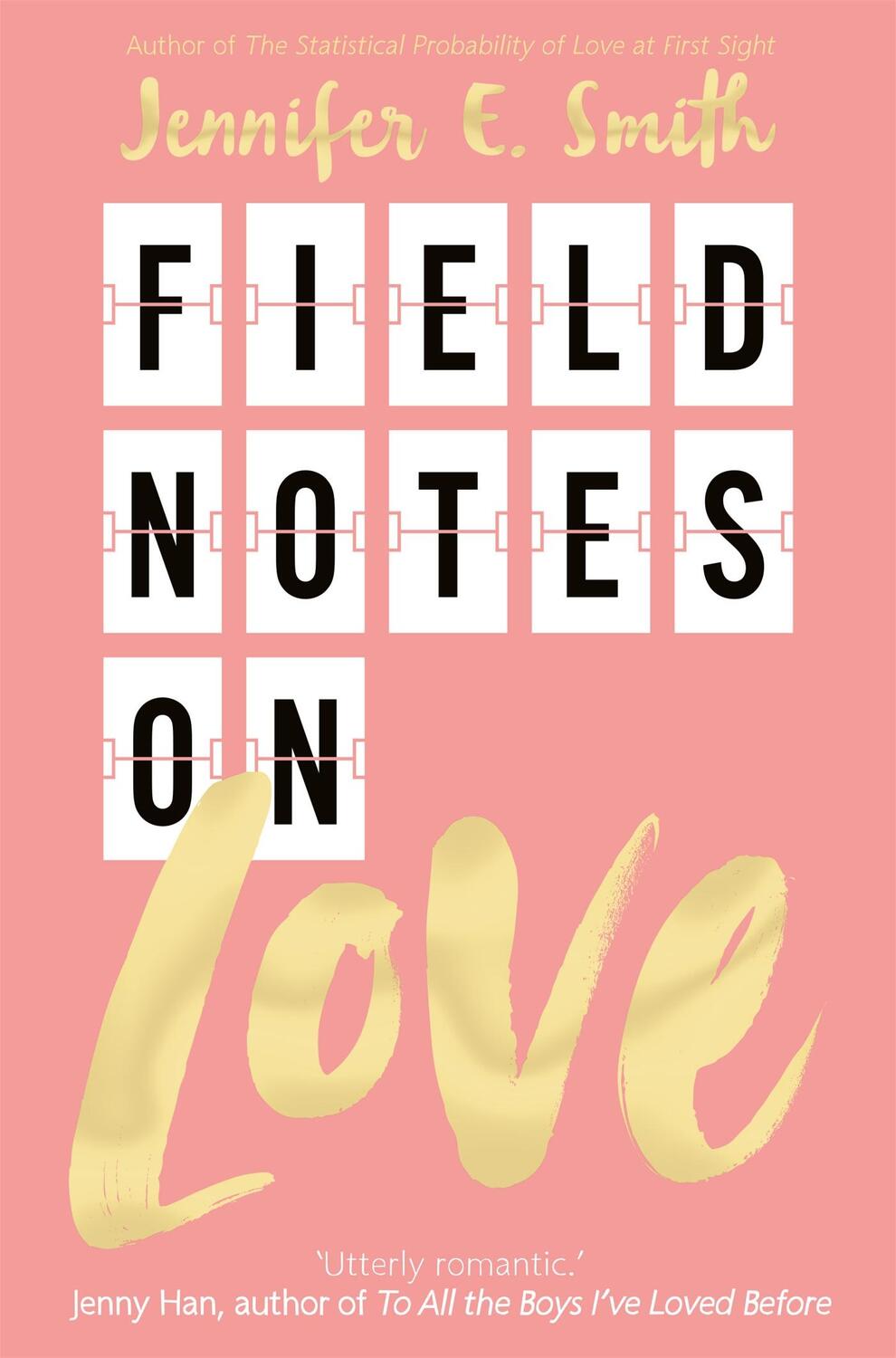 Cover: 9781529014563 | Field Notes on Love | Jennifer E. Smith | Taschenbuch | 320 S. | 2019