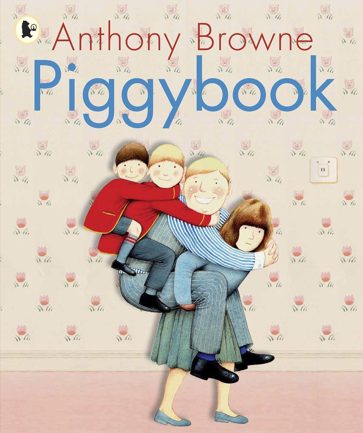 Cover: 9781406313284 | Piggybook | Anthony Browne | Taschenbuch | Kartoniert / Broschiert