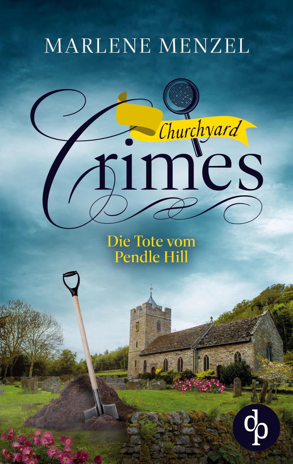 Cover: 9783987784545 | Die Tote vom Pendle Hill | Marlene Menzel | Taschenbuch | Paperback