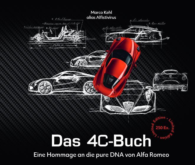 Cover: 9783903376786 | Das 4C Buch | Eine Hommage an die pure DNA von Alfa Romeo | Buch