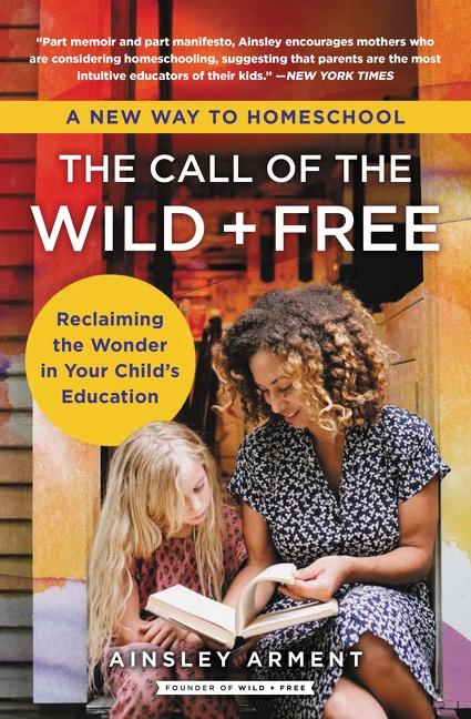 Cover: 9780062916525 | The Call of the Wild and Free | Ainsley Arment | Taschenbuch | 2021