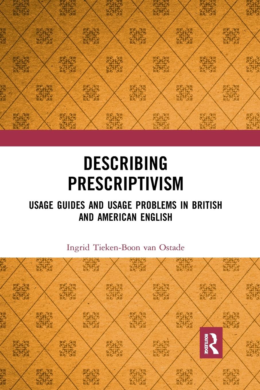 Cover: 9781032337876 | Describing Prescriptivism | Ingrid Tieken-Boon van Ostade | Buch