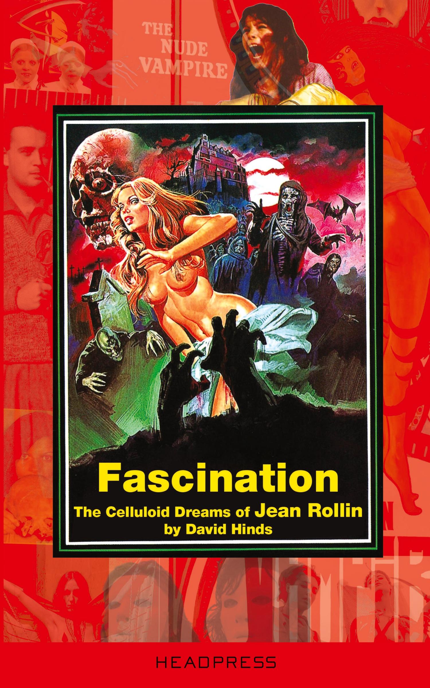 Cover: 9781909394230 | Fascination | The Celluloid Dreams of Jean Rollin | David Hinds | Buch