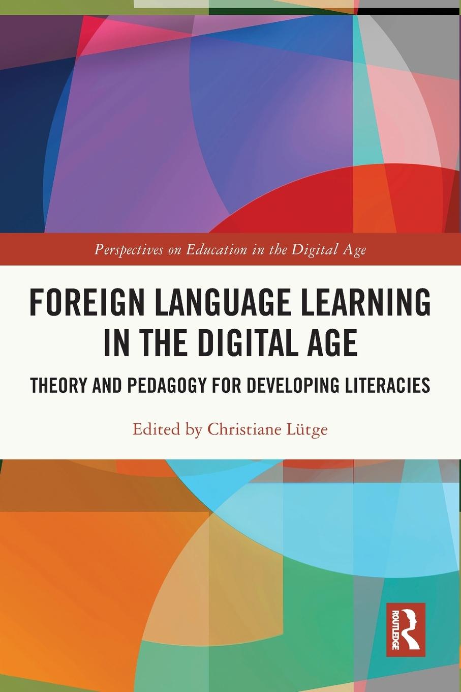 Cover: 9781032162973 | Foreign Language Learning in the Digital Age | Christiane Lütge | Buch