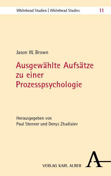 Cover: 9783495993057 | Ausgewählte Aufsätze zu einer Prozesspsychologie | Jason W. Brown