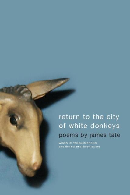 Cover: 9780060750022 | Return to the City of White Donkeys | James Tate | Taschenbuch | 2014