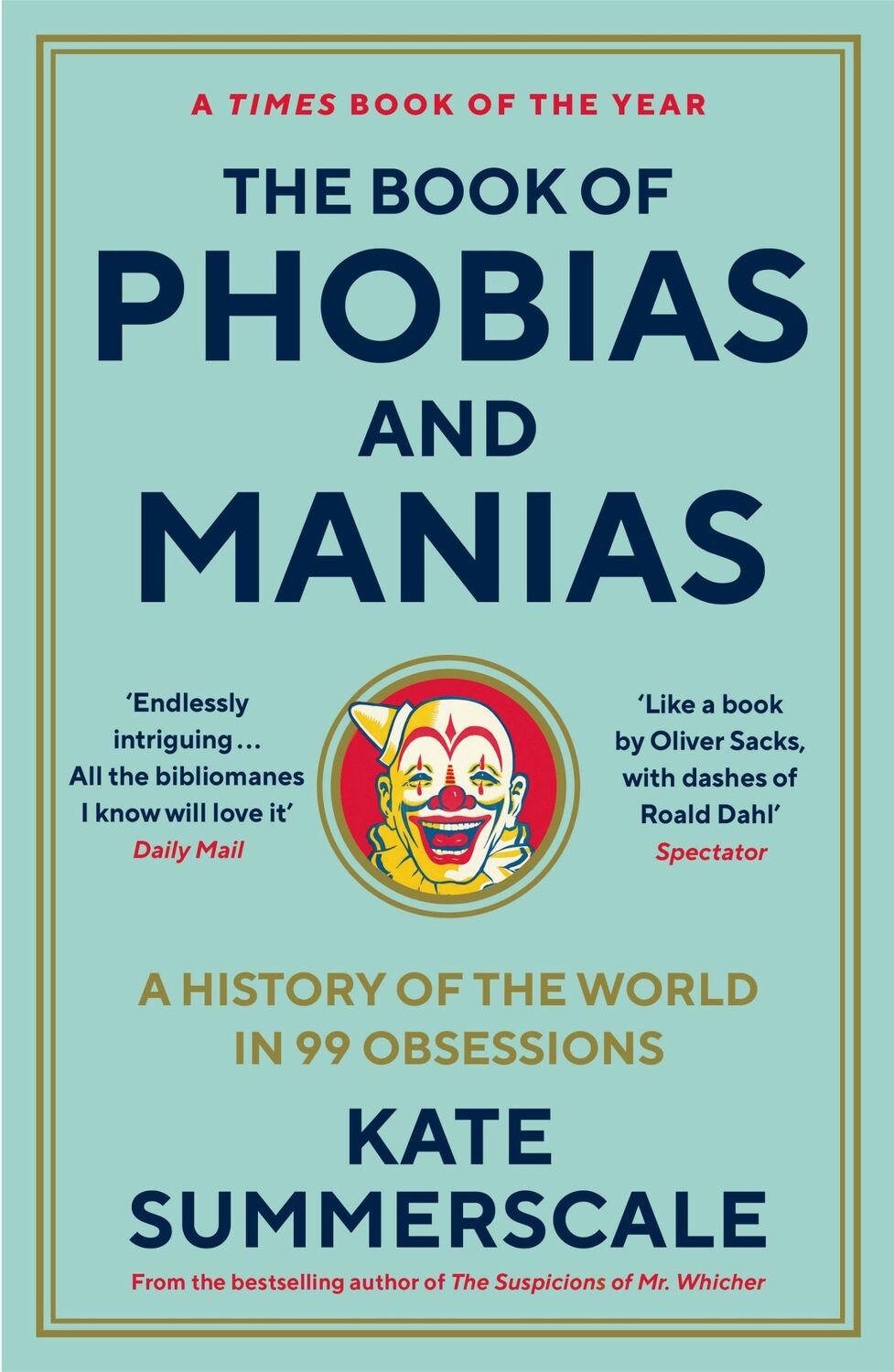 Cover: 9781788162821 | The Book of Phobias and Manias | Kate Summerscale | Taschenbuch | 2023