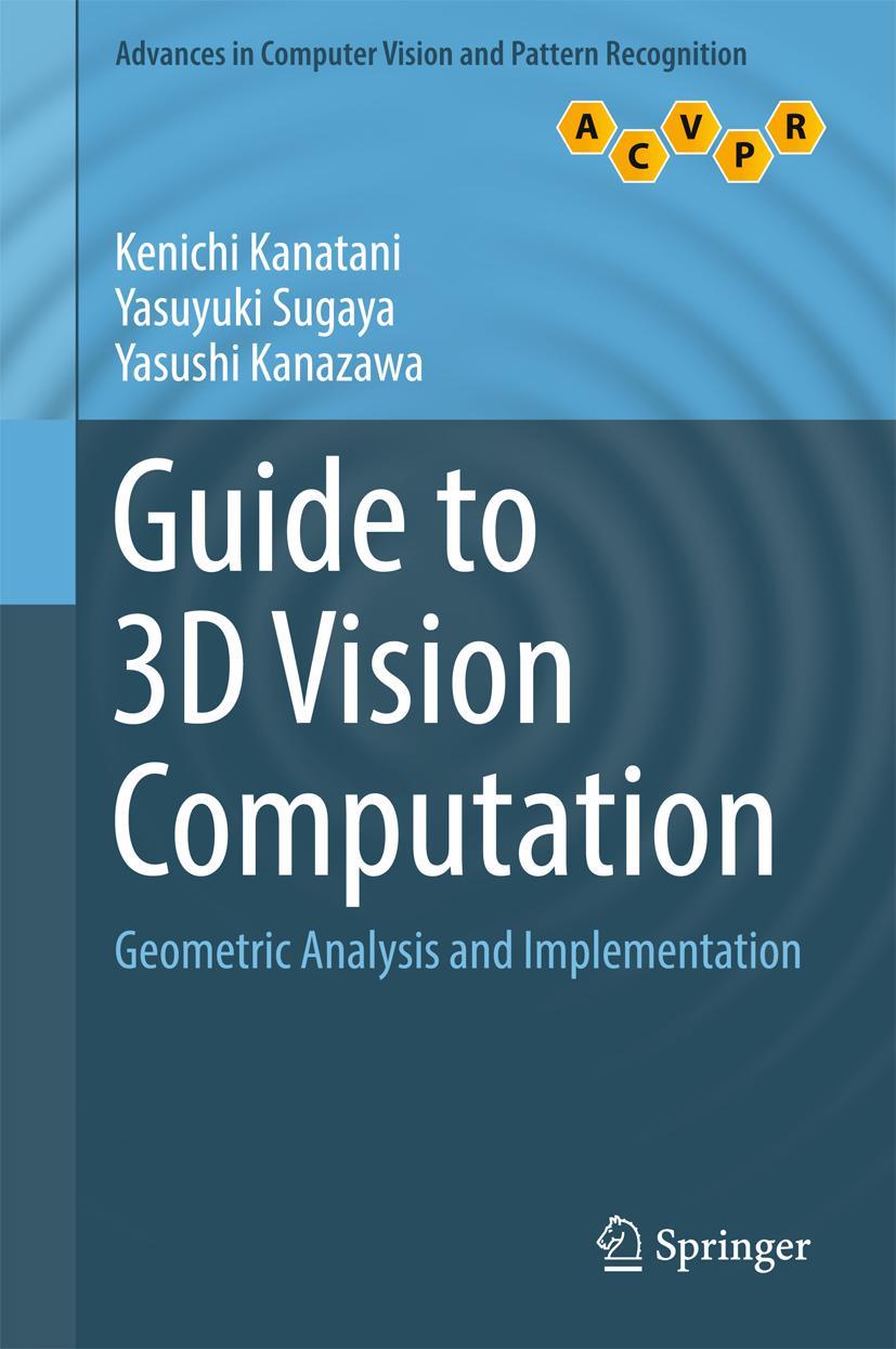 Cover: 9783319484921 | Guide to 3D Vision Computation | Geometric Analysis and Implementation