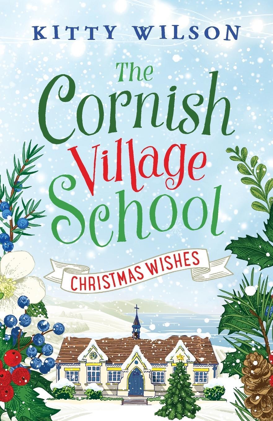 Cover: 9781788639774 | The Cornish Village School - Christmas Wishes | Kitty Wilson | Buch