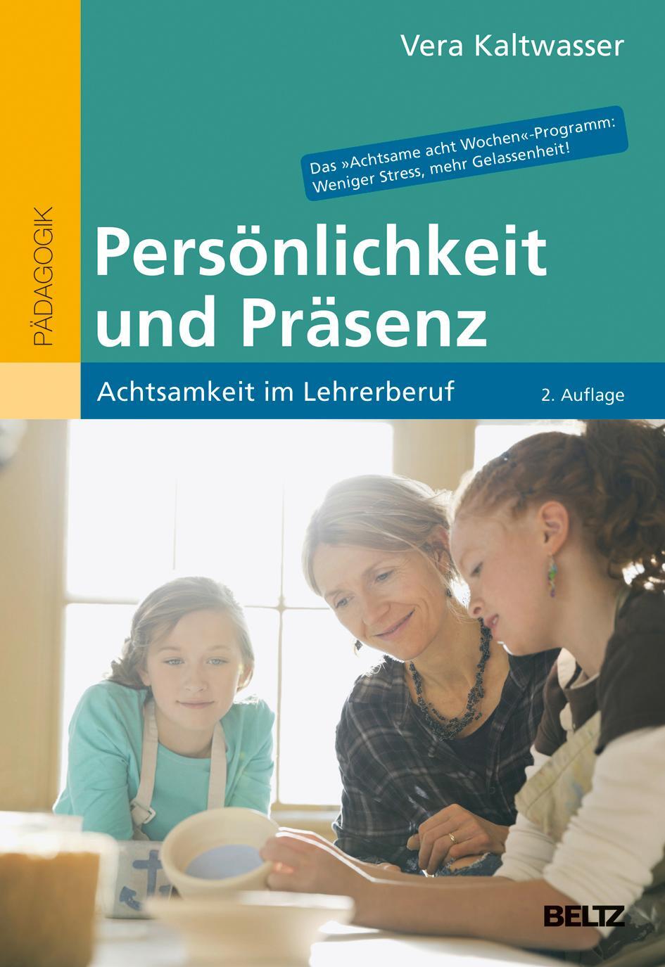 Cover: 9783407630520 | Persönlichkeit und Präsenz | Achtsamkeit im Lehrerberuf | Kaltwasser