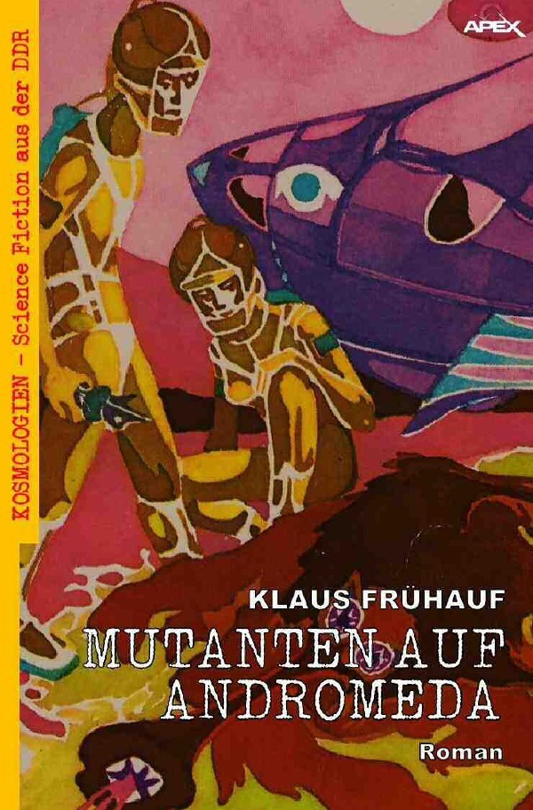 Cover: 9783756515622 | MUTANTEN AUF ANDROMEDA | Klaus Frühauf | Taschenbuch | 396 S. | 2022