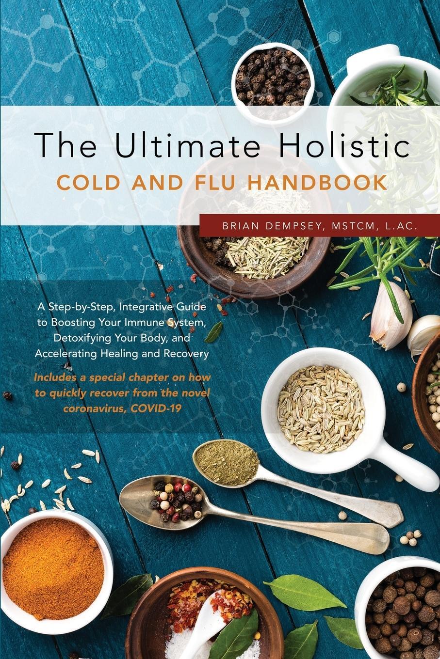 Cover: 9781735419619 | The Ultimate Holistic Guide to Curing the Common Cold and Flu | Buch