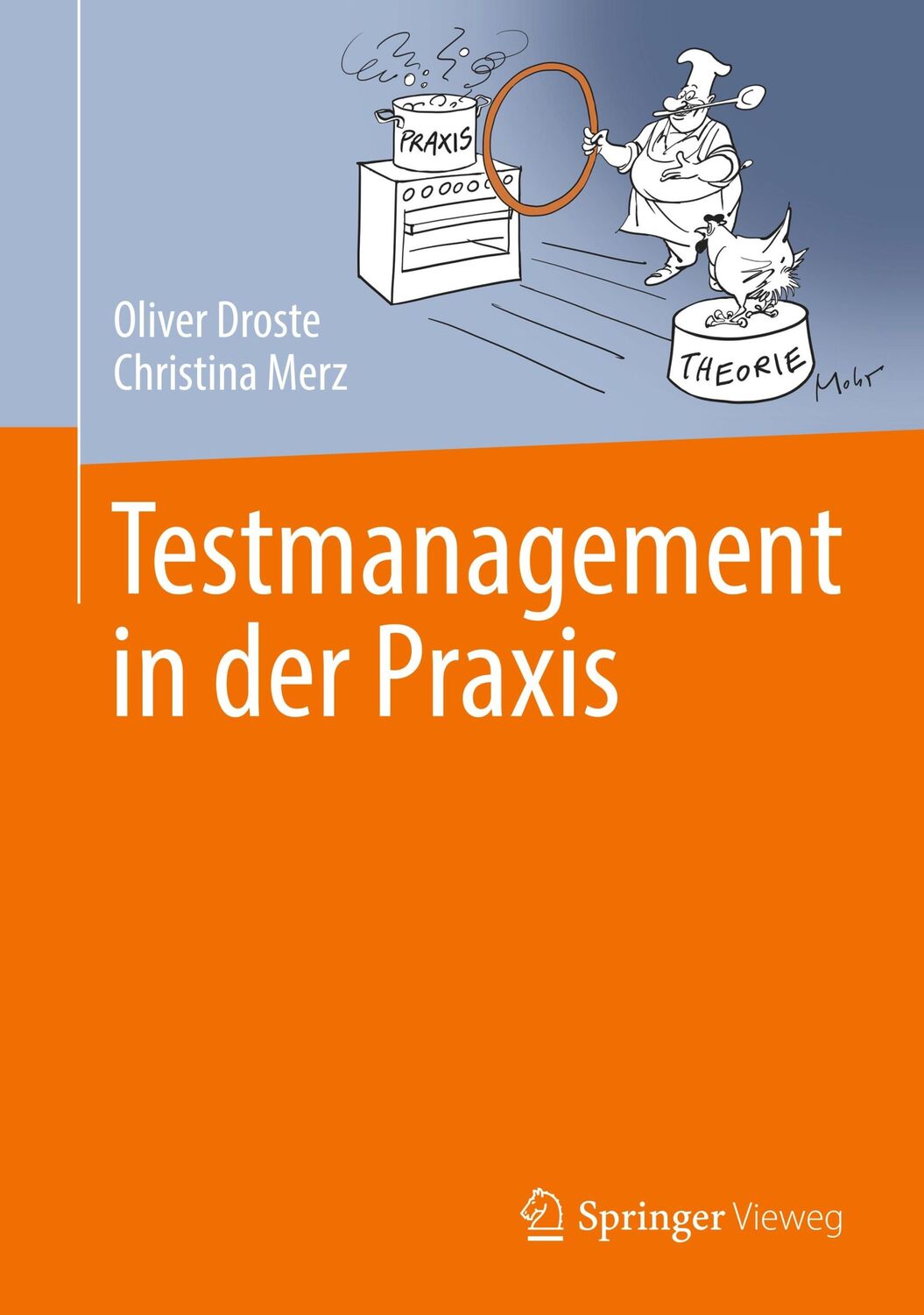 Cover: 9783662496527 | Testmanagement in der Praxis | Christina Merz (u. a.) | Buch | xx