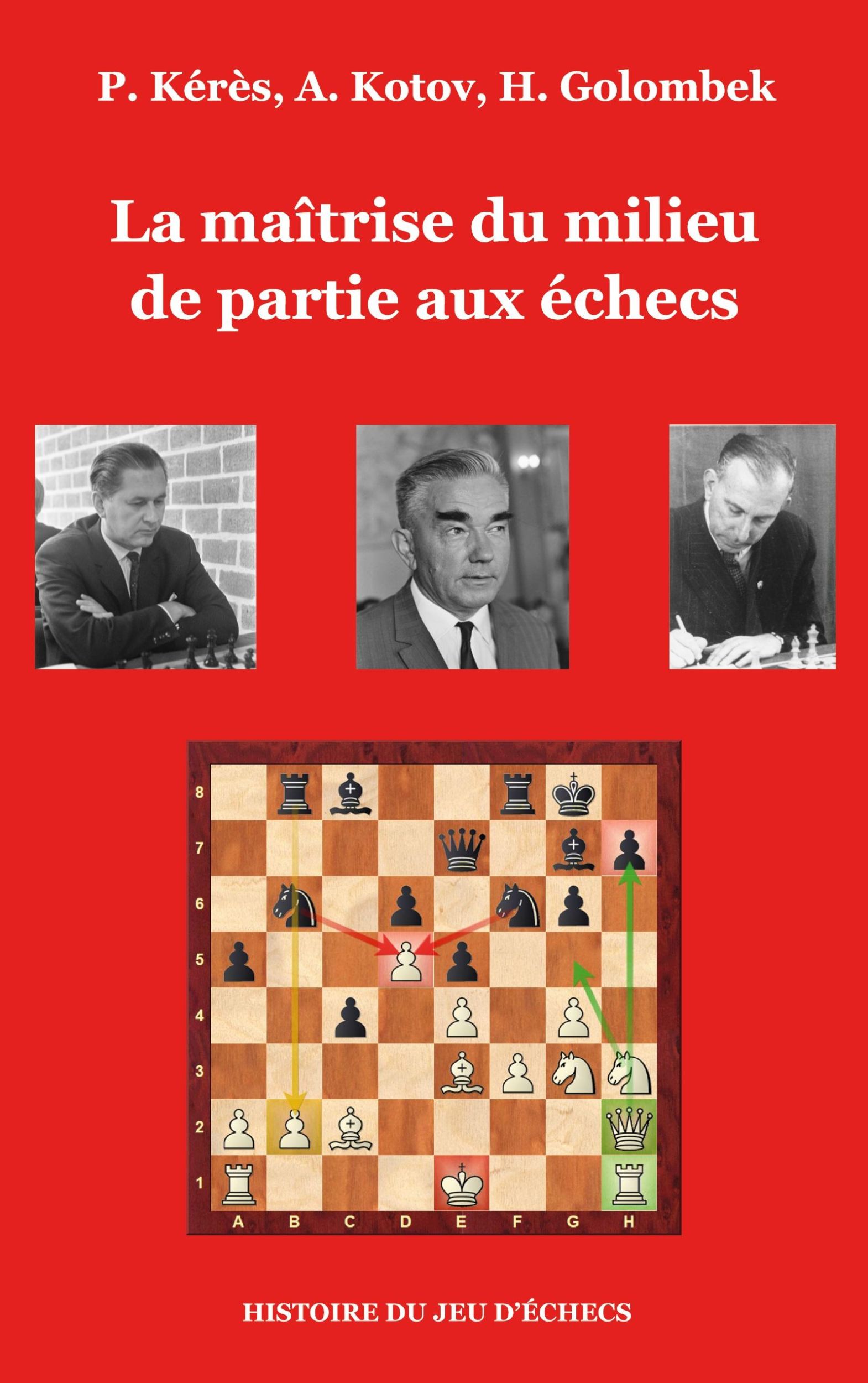 Cover: 9782322409655 | La maîtrise du milieu de partie aux échecs | Paul Kérès (u. a.) | Buch