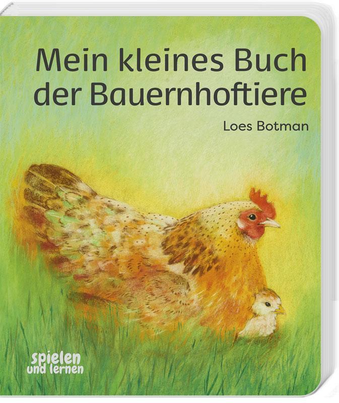 Cover: 9783910295032 | Mein kleines Buch der Bauernhoftiere | Loes Botman | Buch | 14 S.