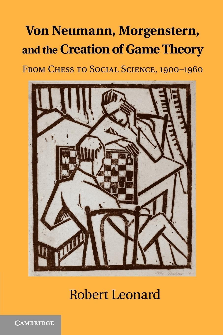 Cover: 9781107609266 | Von Neumann, Morgenstern, and the Creation of Game Theory | Leonard