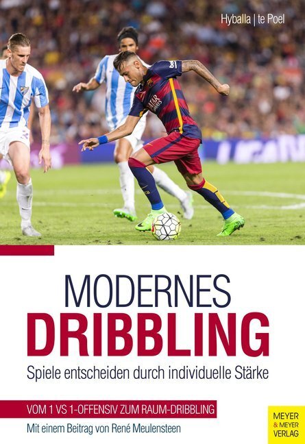 Cover: 9783898999212 | Modernes Dribbling | Spiele entscheiden durch individuelle Stärke