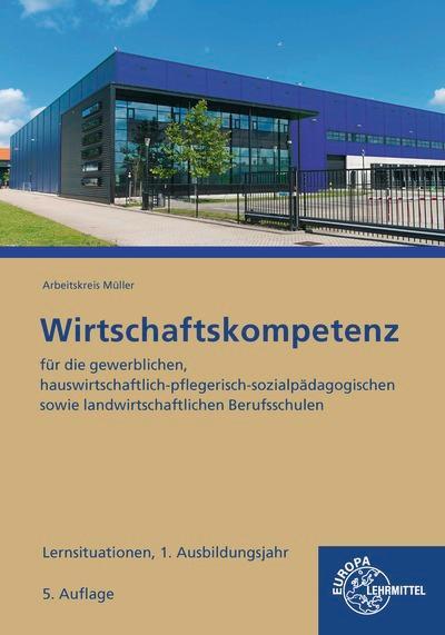 Cover: 9783758547225 | Wirtschaftskompetenz Lernsituationen 1. Ausbildungsjahr | Taschenbuch