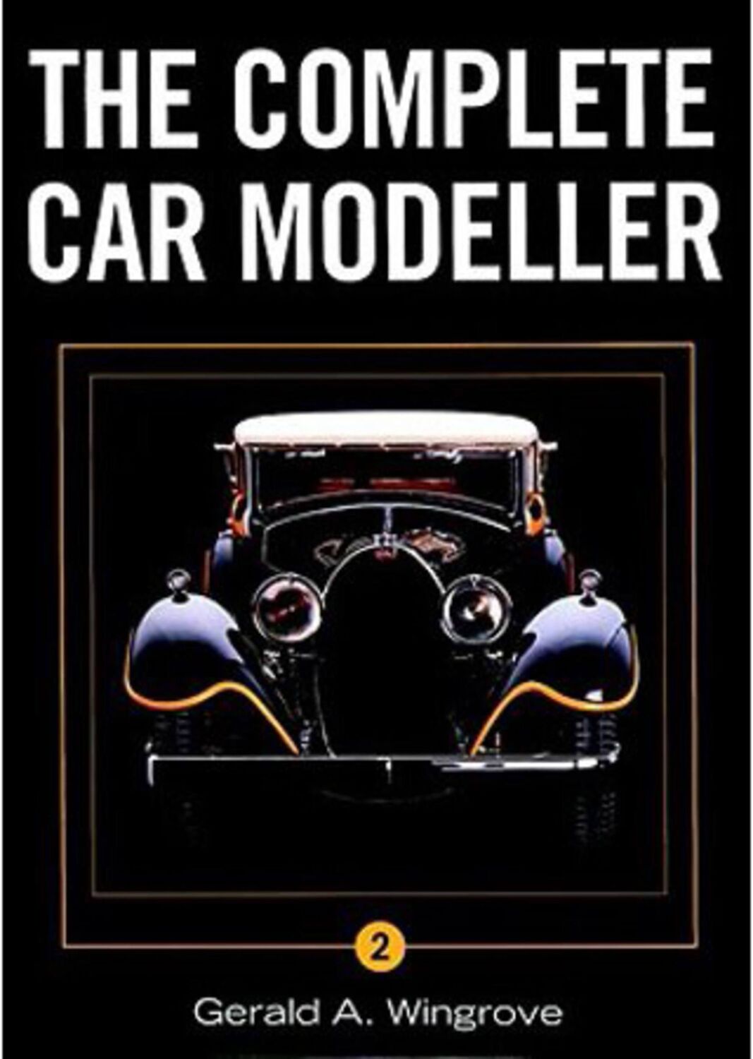 Cover: 9781861267504 | Complete Car Modeller Vol 2 | Gerald A. Wingrove | Taschenbuch | 2005