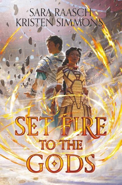 Cover: 9780062891570 | Set Fire to the Gods | Sara Raasch (u. a.) | Taschenbuch | Paperback