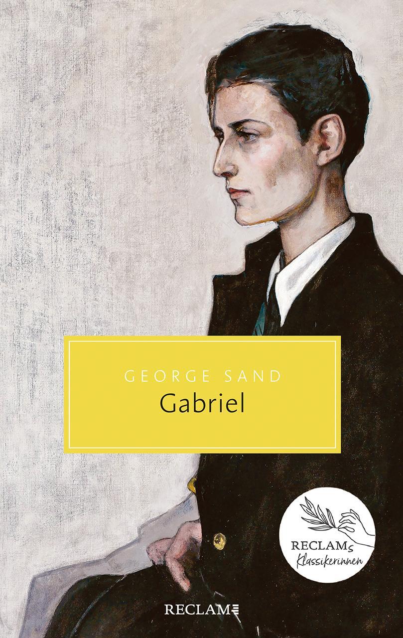 Cover: 9783150207505 | Gabriel | Ein Dialogroman Reclams Klassikerinnen | George Sand | Buch