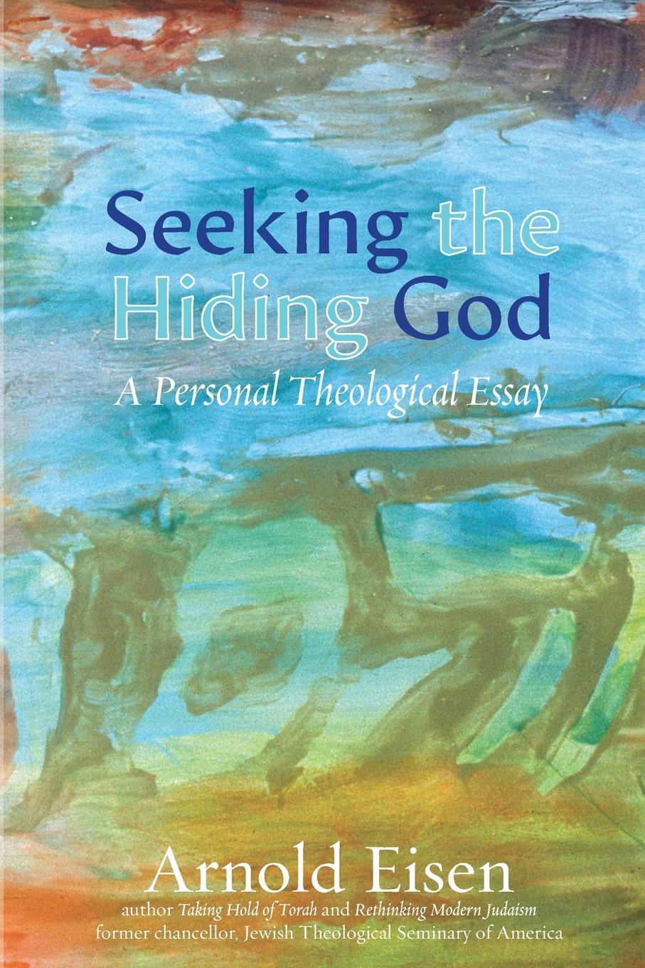 Cover: 9781963475456 | Seeking the Hiding God | A Personal Theological Essay | Arnold Eisen