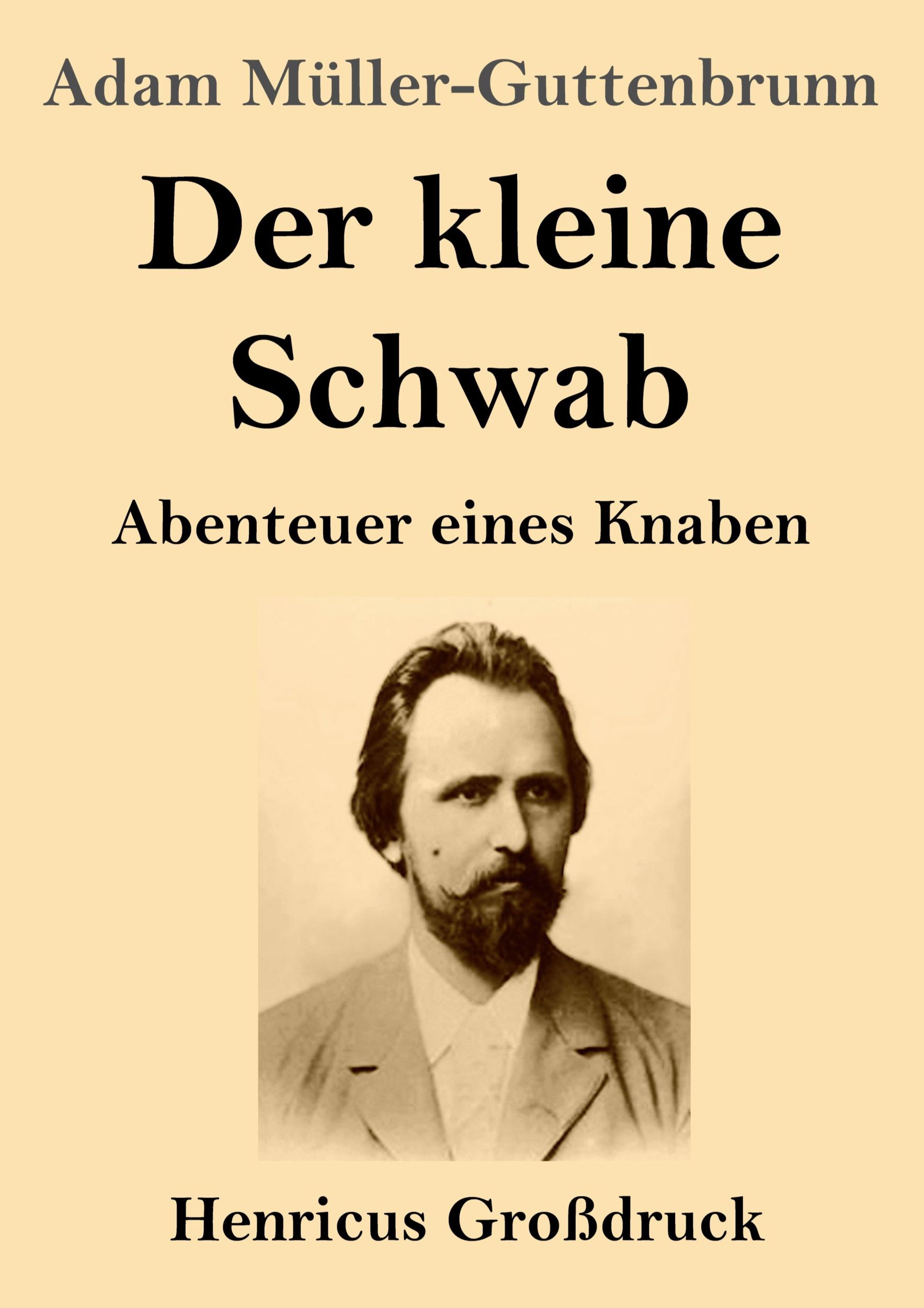 Cover: 9783847854340 | Der kleine Schwab (Großdruck) | Abenteuer eines Knaben | Taschenbuch