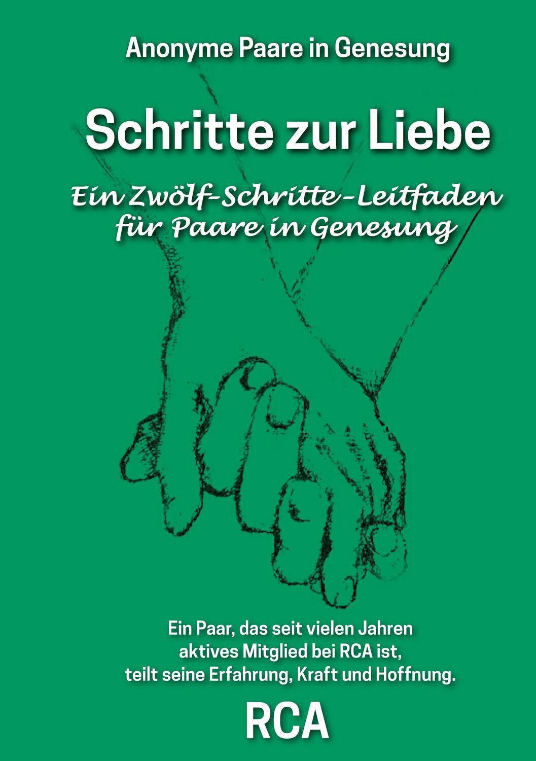 Cover: 9783347398900 | Schritte zur Liebe | Ein 12-Schritte-Leitfaden für Paare in Genesung