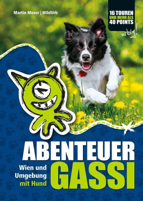 Cover: 9783902999030 | ABENTEUER GASSI | Martin Moser | Taschenbuch | 178 S. | Deutsch | 2016