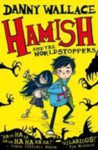 Cover: 9781471123887 | Hamish and the WorldStoppers | Danny Wallace | Taschenbuch | 256 S.