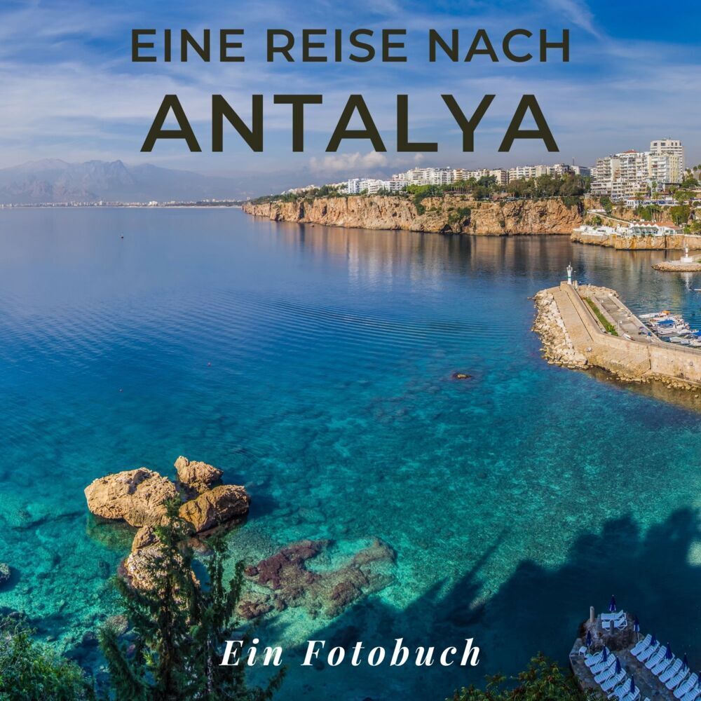 Cover: 9783750517844 | Eine Reise nach Antalya | Tania Sardí | Taschenbuch | 42 S. | Deutsch