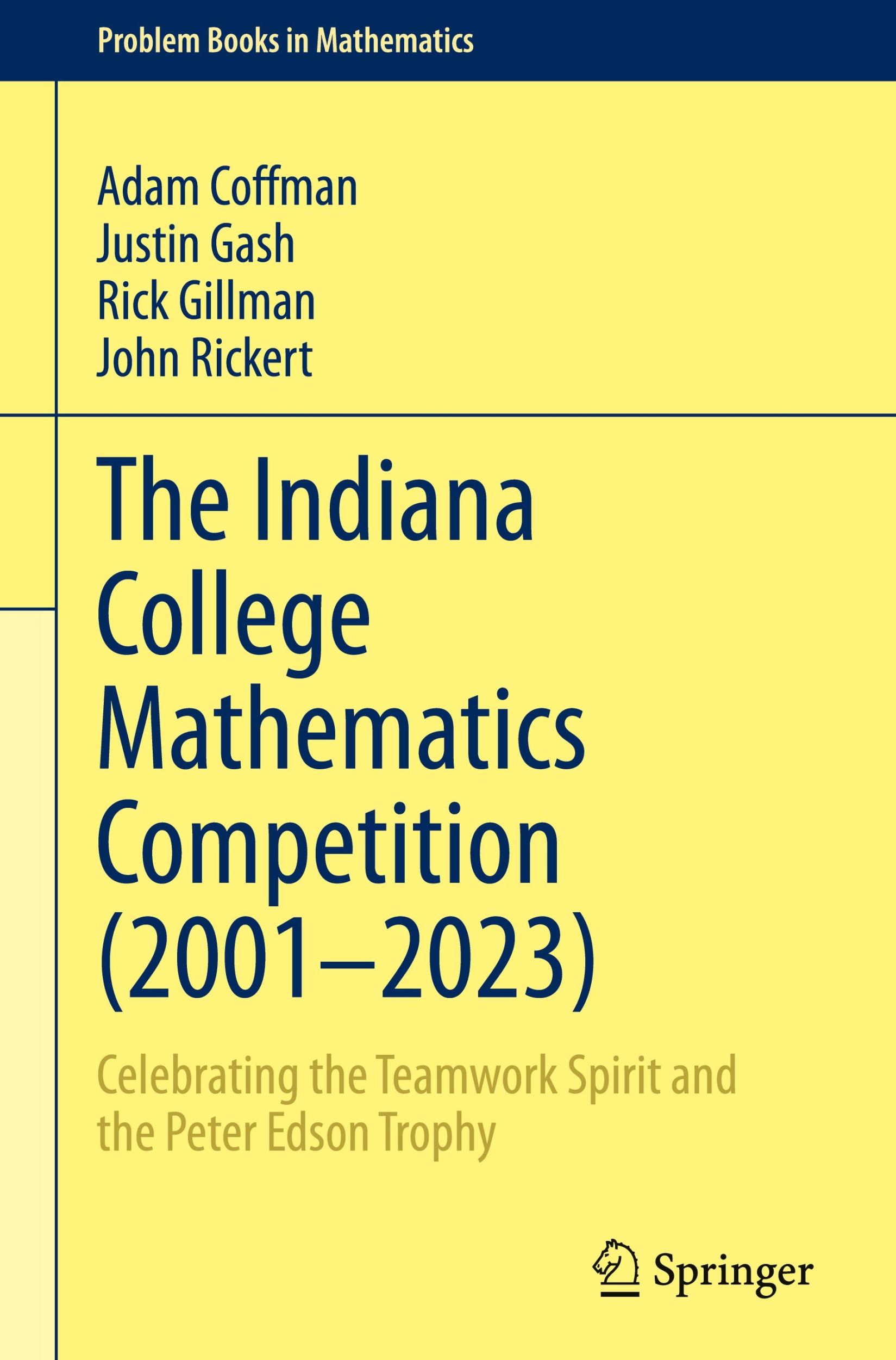 Cover: 9783031627675 | The Indiana College Mathematics Competition (2001¿¿2023) | Buch | xxi