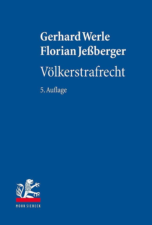 Cover: 9783161559266 | Völkerstrafrecht | Gerhard Werle (u. a.) | Buch | XLIII | Deutsch