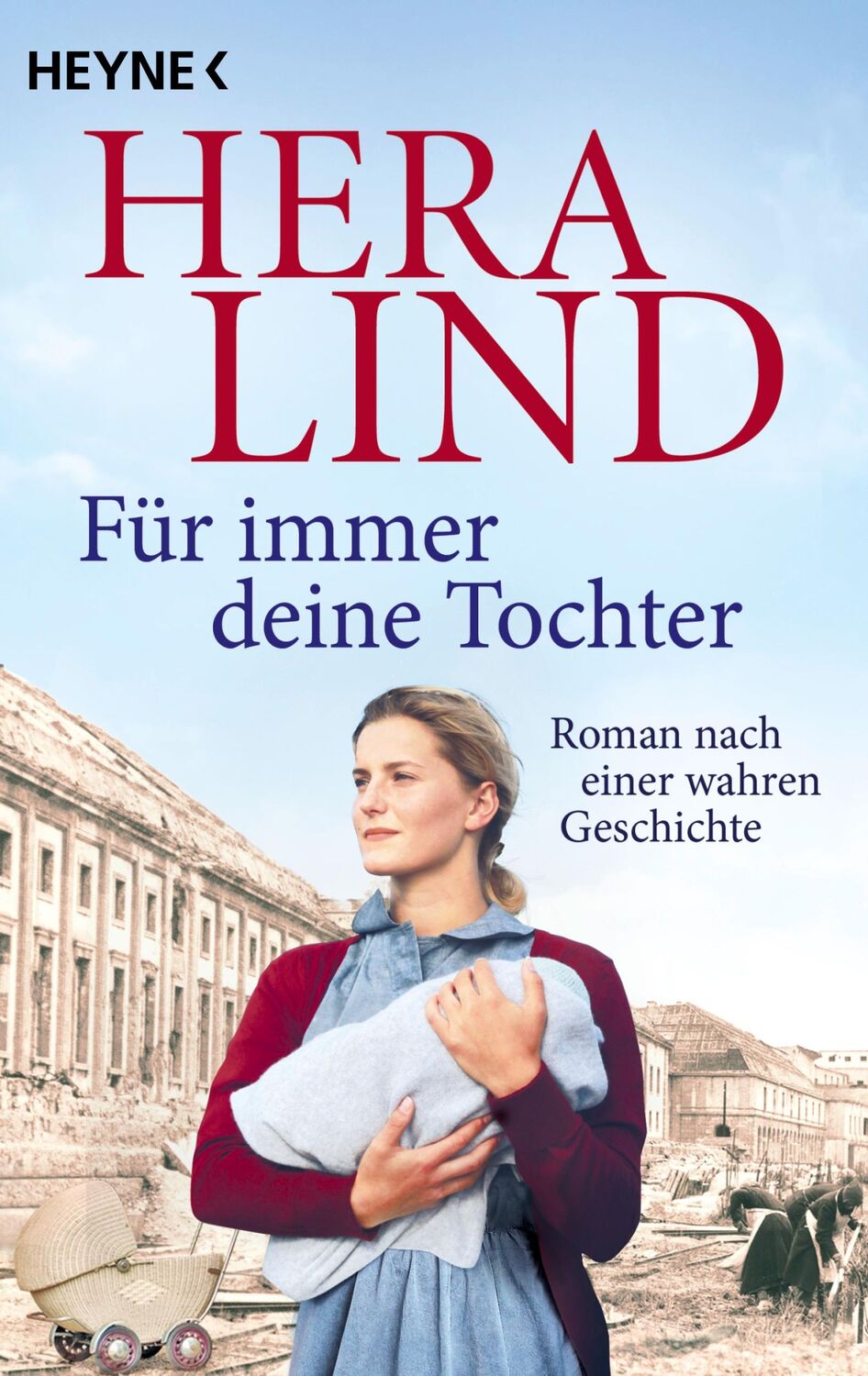 Cover: 9783453443419 | Für immer deine Tochter | Roman nach einer wahren Geschichte | Lind