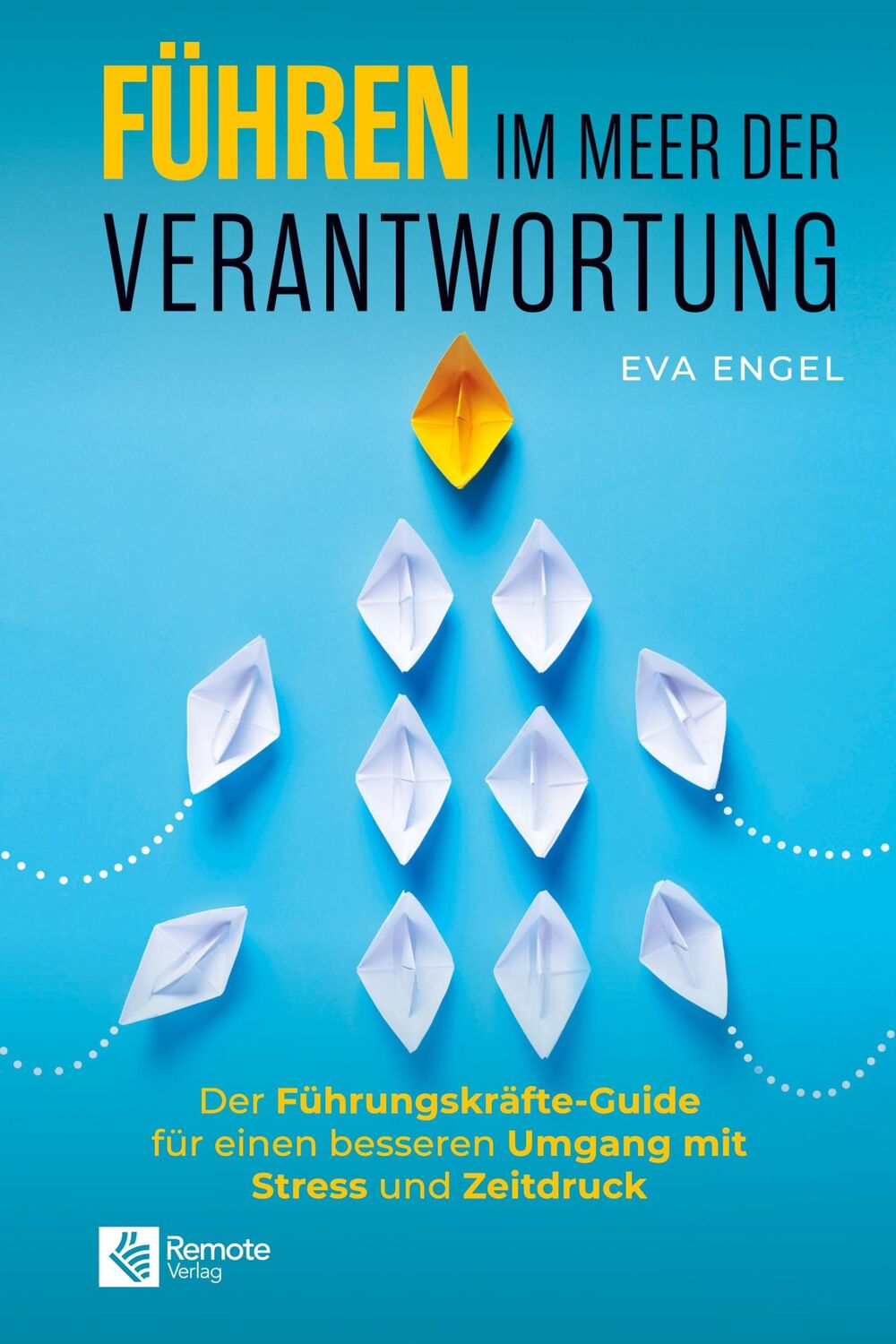 Cover: 9781960004116 | Führen im Meer der Verantwortung | Eva Engel | Taschenbuch | Paperback