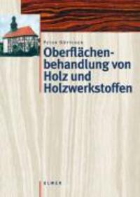 Cover: 9783800142484 | Oberflächenbehandlung von Holz und Holzwerkstoffen | Peter Böttcher