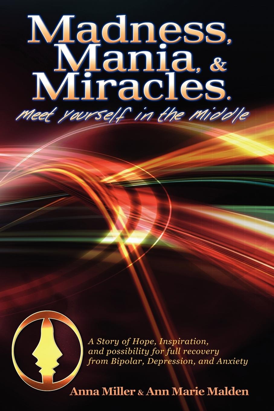 Cover: 9780578000541 | Madness. Mania &amp; Miracles | Anna Miller | Taschenbuch | Englisch