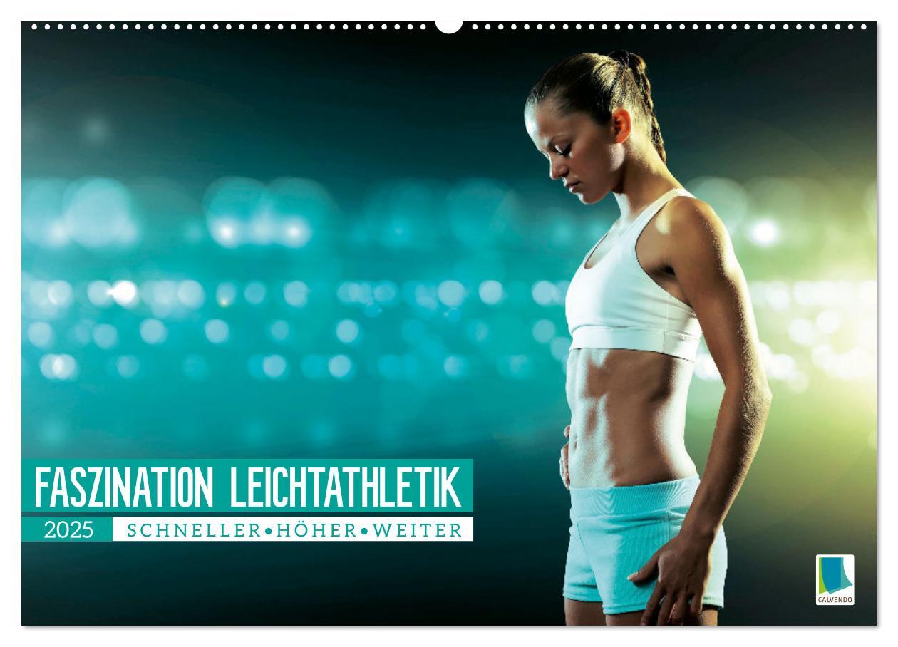 Cover: 9783383901188 | Faszination Leichtathletik: Schneller, höher, weiter (Wandkalender...